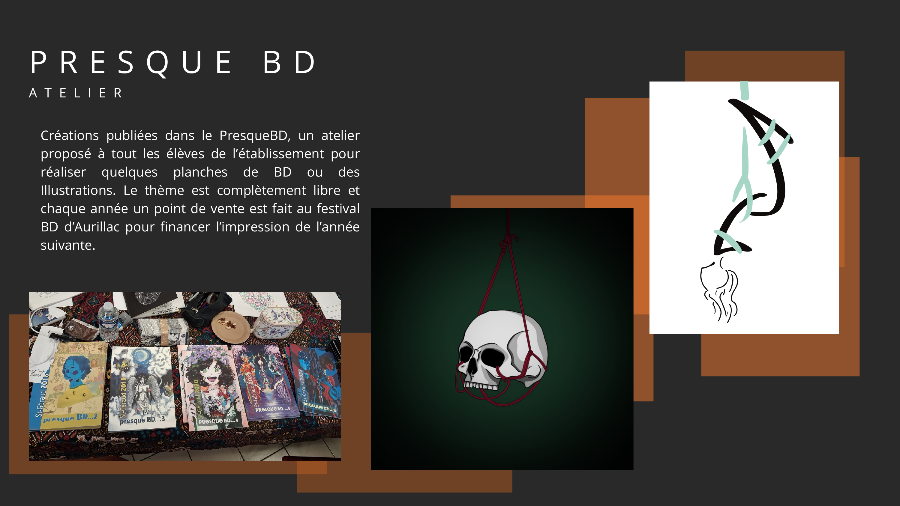 Presque BD — atelier BD du lycée, ventes au festival d'Aurillac.